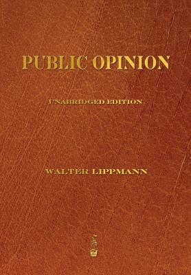 Public Opinion by Walter Lippmann