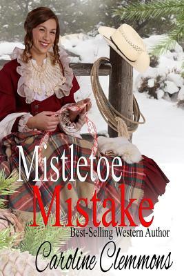 Mistletoe Mistake by Caroline Clemmons