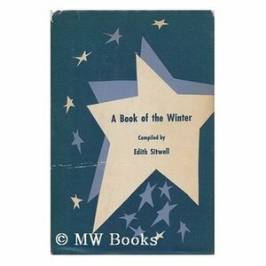 A Book of the Winter by Edith Sitwell