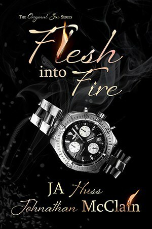 Flesh Into Fire by Johnathan McClain, K.C. Cross, J.A. Huss