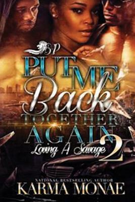 Put Me Back Together Again 2 by Karma Monae