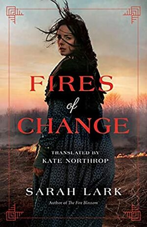 Fires of Change by Sarah Lark, Kate Northrop
