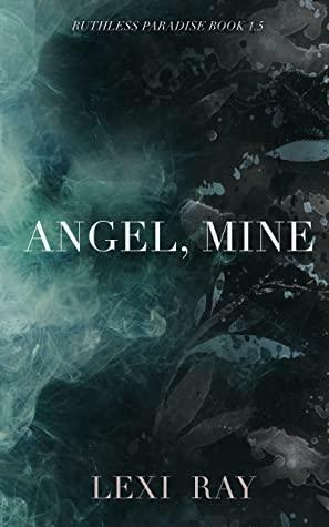Angel, Mine by Lexi Ray
