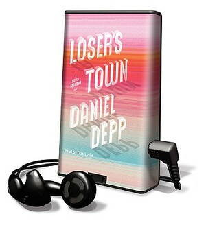 Loser's Town by Daniel Depp