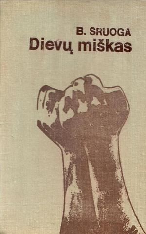 Dievų miškas by Balys Sruoga