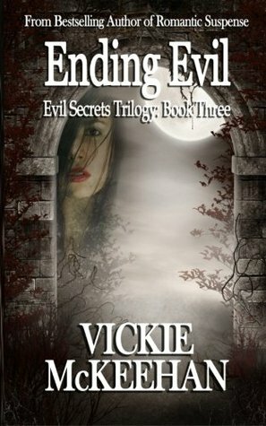 Ending Evil by Vickie McKeehan