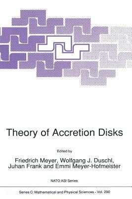 Theory of Accretion Disks by 