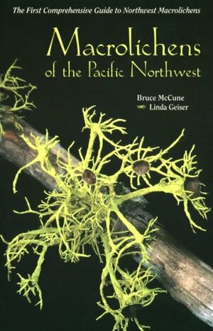 Macrolichens of the Pacific Northwest by Bruce McCune