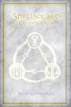Conviction by Kristopher Cruz