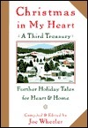 Christmas in My Heart, A Third Treasury: Further Tales of Holiday Joy by Joe L. Wheeler