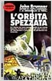 L'orbita spezzata by John Brunner