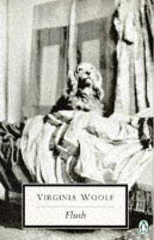 Flush: A Biography by Virginia Woolf