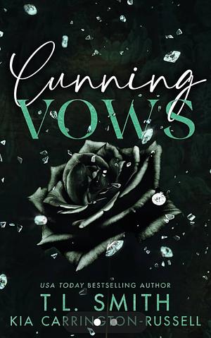 Cunning Vows by T.L. Smith, Kia Carrington-Russell