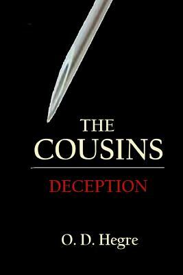 The COUSINS: Deception by O. D. Hegre