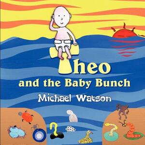 Theo and the Baby Bunch by Michael Watson