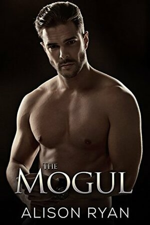 The Mogul by Alison Ryan