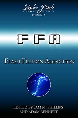 Flash Fiction Addiction by Shawn M. Klimek, Mel Lee Newmin, Sam M. Phillips, Lozzie Counsell, Laurie Bis, Kelli J. Gavin, Alanah Andrews, D.M. Burdett, L.T. Waterson, Daniel Craig Roche, P.A. O'Neil, Blake Jessop, Isabella Fox, Roy C. Booth, S.B. Rhodes, Kari Holloway, Olivia London, Brian Rosenberger, Arwen West, Belinda Brady, M.W. Brown, Umair Mirxa, Feind Gottes, David Bowmore, Rich Rurshell, Jean Frost, Austin P. Sheehan, S. Gepp, Brian MacGowan, Mark Kuglin, Stuart West, Michelle Perry, David M. Donachie, Clement Wilson III, Adam Bennett, Marlon Hayes, A.L. Paradiso, Hákon Gunnarsson