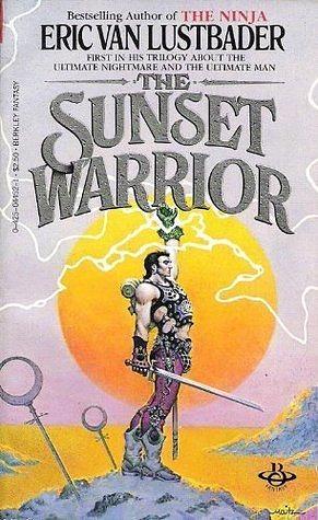 The Sunset Warrior by Eric Van Lustbader