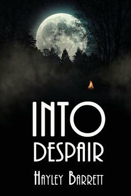 Into Despair by Hayley Barrett
