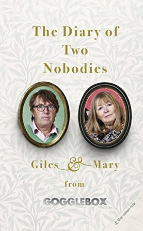 The Diary of Two Nobodies by Mary Killen, Giles Wood