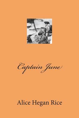 Captain June by Alice Hegan Rice