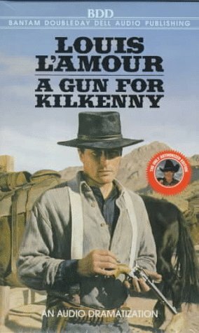 A Gun for Kilkenny by Louis L'Amour