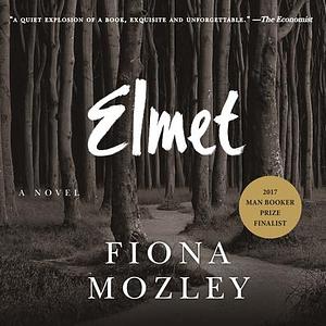 Elmet by Fiona Mozley