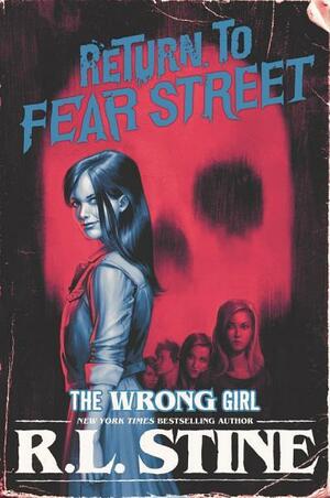 The Wrong Girl by R.L. Stine