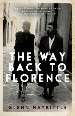 The Way Back to Florence by Glenn Haybittle