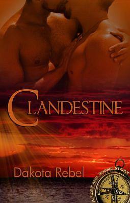 Clandestine by Dakota Rebel