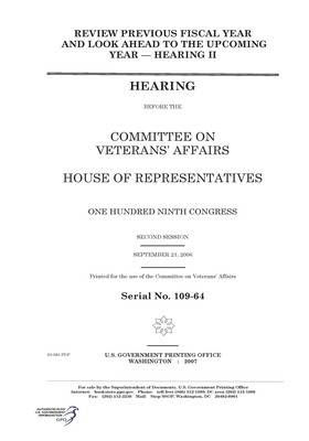 Review previous fiscal year and look ahead to the upcoming year by Committee On Veterans (house), United St Congress, United States House of Representatives