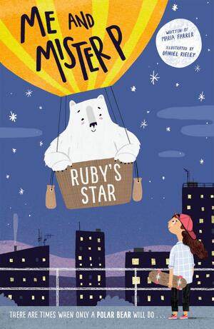 Me and Mister P: Ruby's Star by Maria Farrer