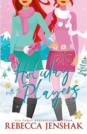 Holiday with the Players: Book 1 & 2 by Rebecca Jenshak