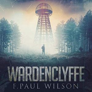 Wardenclyffe by F. Paul Wilson