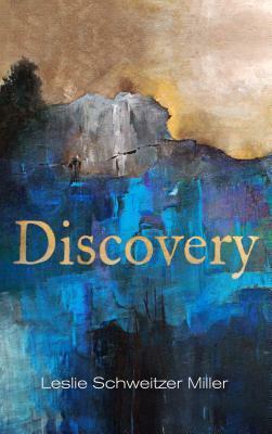 Discovery by Robert H. Miller, Leslie Schweitzer Miller