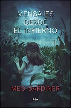 Mensajes desde el infierno by Meg Gardiner