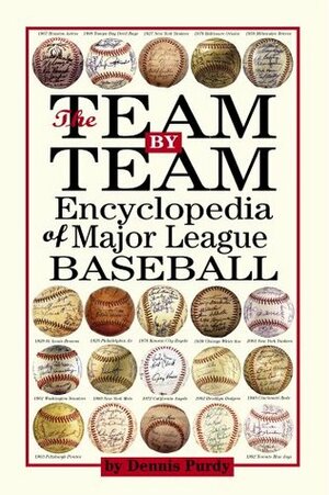 The Team-By-Team Encyclopedia of Major League Baseball by Tony La Russa, Dennis Purdy