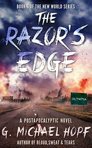 The Razor's Edge by G. Michael Hopf