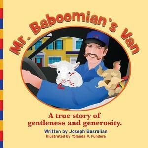 Mr. Baboomian's Van: A true story of gentleness and generosity by Joseph Basralian