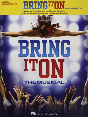 Bring It on: The Musical by Tom Kitt, Lin-Manuel Miranda