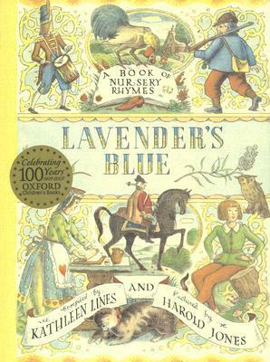 Lavender's Blue: A Book of Nursery Rhymes by Harold Jones