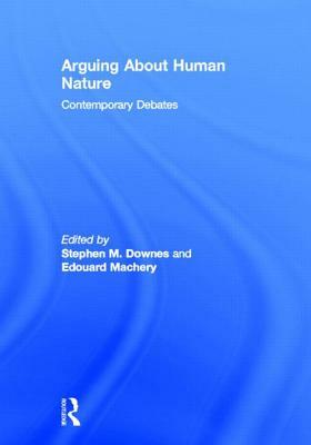 Arguing About Human Nature: Contemporary Debates by 