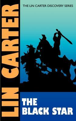 The Black Star by Lin Carter