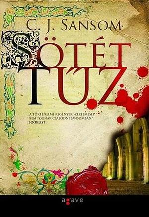 Sötét tűz by C.J. Sansom