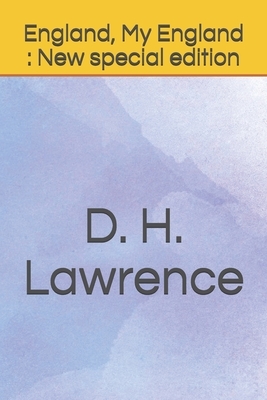 England, My England: New special edition by D.H. Lawrence