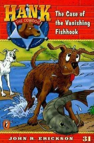 The Case of the Vanishing Fishhook #31 by John R. Erickson