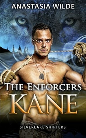 The Enforcers: Kane by Anastasia Wilde