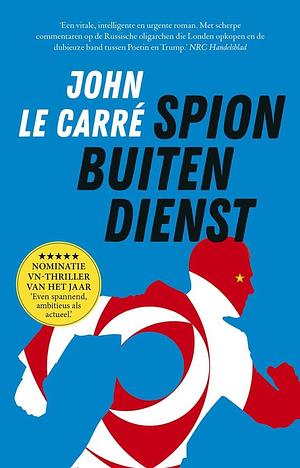 Spion buiten dienst by John le Carré