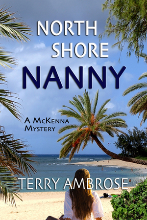 North Shore Nanny by Terry Ambrose