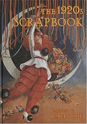 The 1920s Scrapbook by Robert Opie